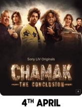 Chamak: The Conclusion S02 EP01-06 (Tam + Tel + Hin + Mal ) 