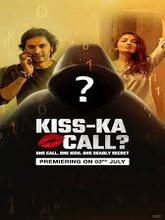 KISS-KA CALL (Hindi) 