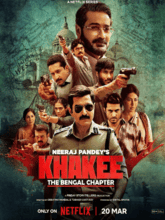 Khakee: The Bengal Chapter S01 EP01-07 (Tam + Tel + Hin) 